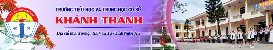 Trường TH-THCS Khánh Thành - Nghệ An